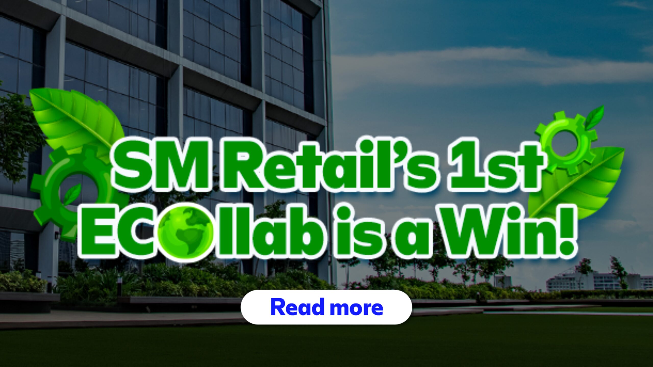 SM Retail’s 1st ECOllab is a Win!